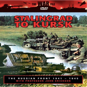 The Russian Front: Stalingrad to Kursk