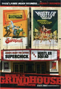 Grindhouse Double Feature (Superchick / Hustler Squad)