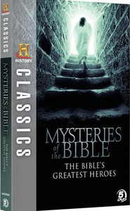 Mysteries of the Bible: The Bibles Greatest Heroes
