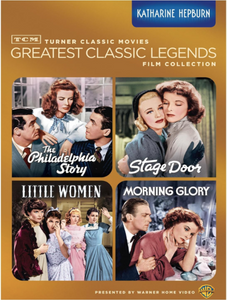 Turner Classic Legends: Katharine Hepburn (The Philadelphia Story / Stage Door/ Little Women / Morning Glory)